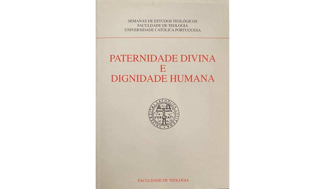 PATERNIDADE DIVINA E DIGNIDADE HUMANA